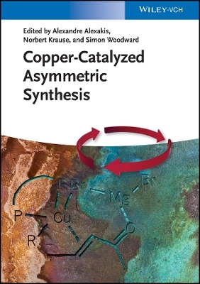 Copper&ndash;Catalyzed Asymmetric Synthesis - A Alexakis
