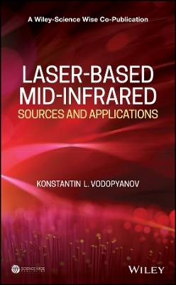 Laser&ndash;based Mid&ndash;infrared Sources and Applications - KL Vodopyanov
