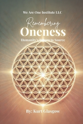 Remembering Oneness - Kurt Glasgow