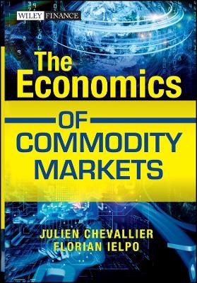The Economics of Commodity Markets - J Chevallier