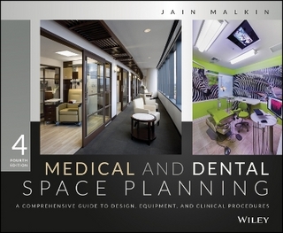 Medical and Dental Space Planning – A Comprehensive Guide to Design, Equipment, and Clinical Procedures 4e