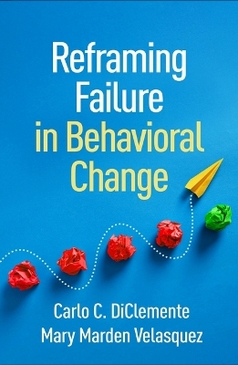 Reframing Failure in Behavioral Change