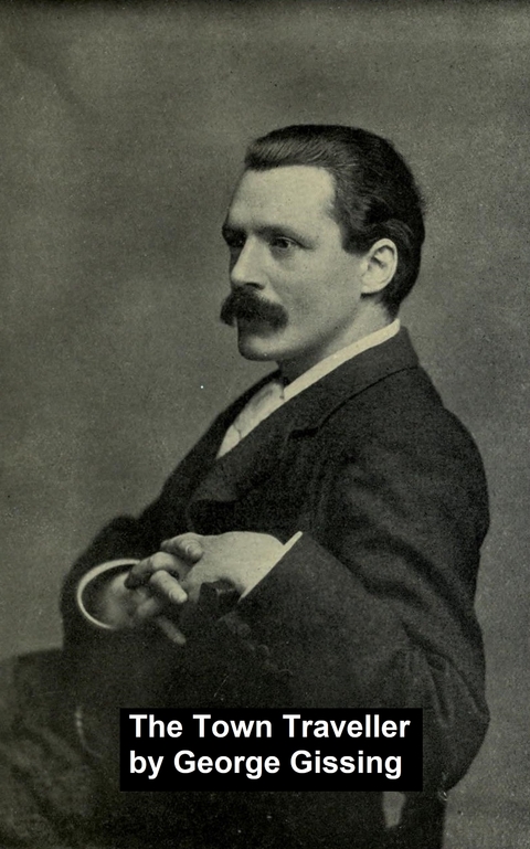 Town Traveller -  George Gissiing
