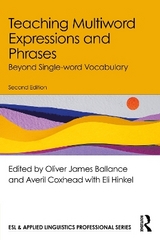 Teaching Multiword Expressions and Phrases - Ballance, Oliver James; Coxhead, Averil; Hinkel, Eli