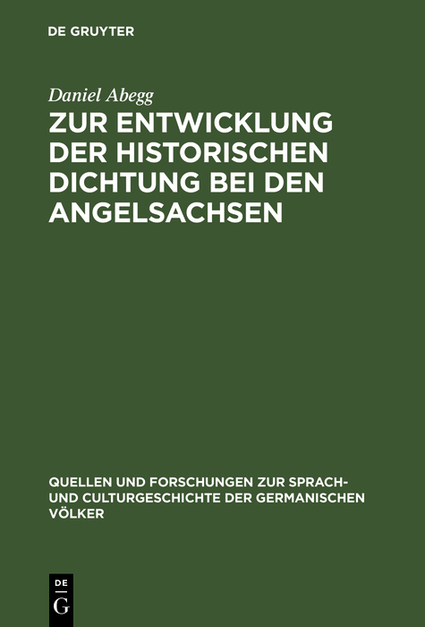 Zur Entwicklung der historischen Dichtung bei den Angelsachsen - Daniel Abegg