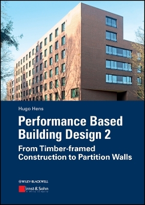 Performance Based Building Design 2 – From Timber–framed Construction to Partition Walls.