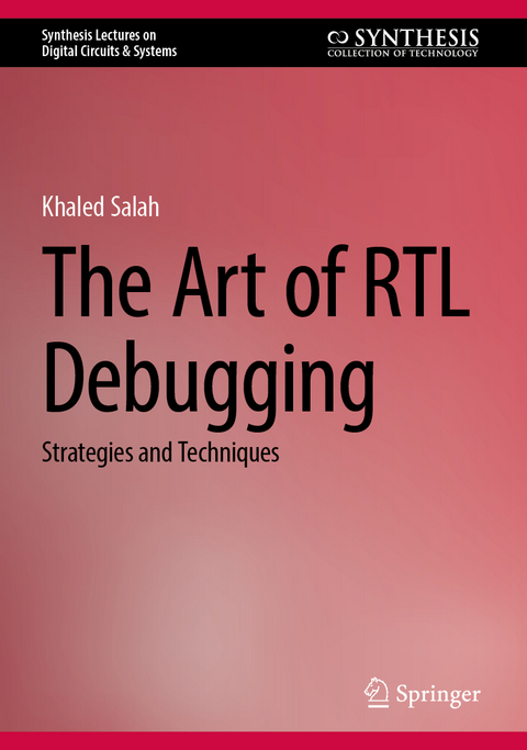 The Art of RTL Debugging - Khaled Salah