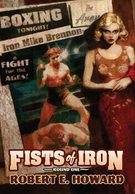 Fists of Iron Round One - Robert E Howard