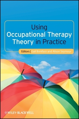 Using Occupational Therapy Theory in Practice