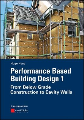 Performance Based Building Design 1 – From Below Grade Construction to Cavity Walls