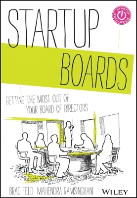 Startup Boards – Getting the Most Out of Your Board of Directors