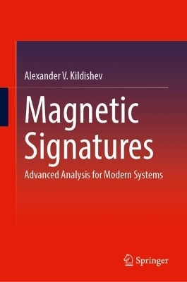Magnetic Signatures - Alexander V. Kildishev