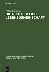 Die nichteheliche Lebensgemeinschaft - Wilfried Schl&uuml;ter