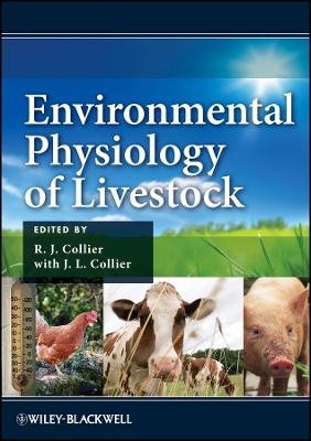Environmental Physiology of Livestock - R Collier