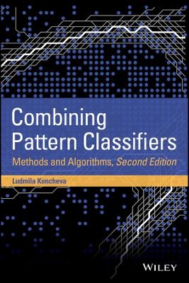 Combining Pattern Classifiers – Methods and Algorithms, 2e - LI Kuncheva