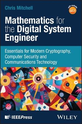 Mathematics for the Digital Systems Engineer - Chris Mitchell
