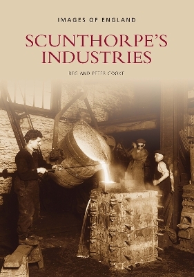 Scunthorpe's Industries - Reg Cooke, Peter Cooke