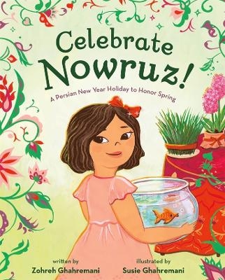 Celebrate Nowruz! - Zohreh Ghahremani