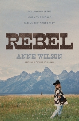 Rebel - Anne Wilson