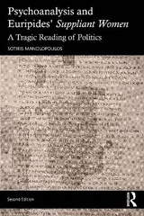 Psychoanalysis and Euripides' Suppliant Women - Manolopoulos, Sotiris