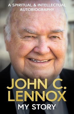 My Story - John C Lennox