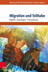 Migration und Teilhabe - Alla Koval, Frank Dieckbreder, Thomas Zippert
