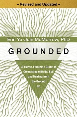 Grounded - Erin Yu-Juin McMorrow PhD