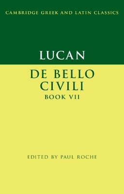 Lucan: De Bello Ciuili Book VII - 