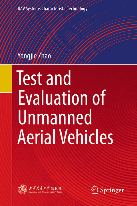 Test and Evaluation of Unmanned Aerial Vehicles - Yongjie Zhao