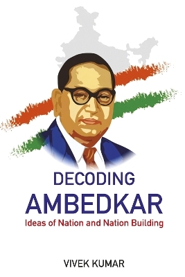 Decoding Ambedkar - Vivek Kumar