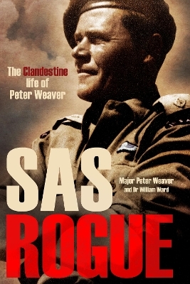 SAS Rogue - Peter Weaver, Dr William A. Ward