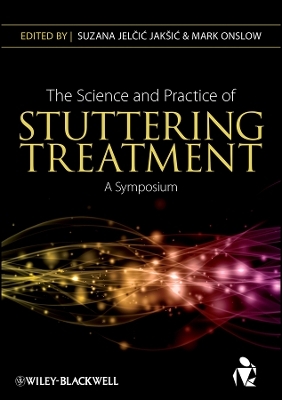 The Science and Practice of Stuttering Treatment &ndash; A Symposium - S Jelcic Jaksic