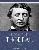 Walking -  Henry David Thoreau