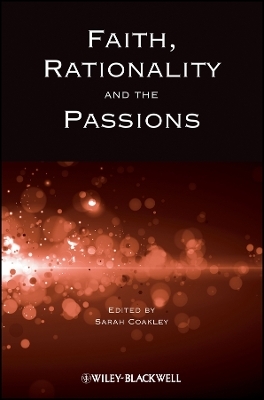 Faith, Rationality and the Passions