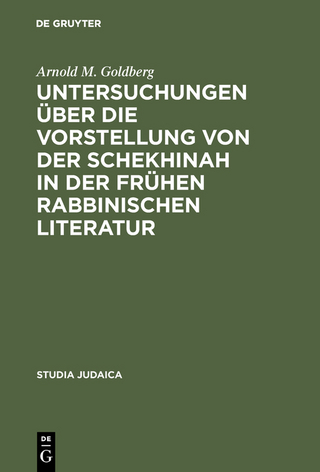 Untersuchungen über die Vorstellung von der Schekhinah in der frühen rabbinischen Literatur