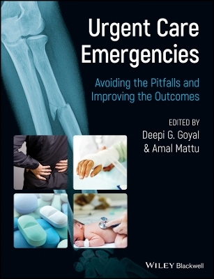 Urgent Care Emergencies – Avoiding the Pitfalls and Improving the Outcomes