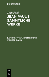 Titan. Dritter und vierter Band - Jean Paul
