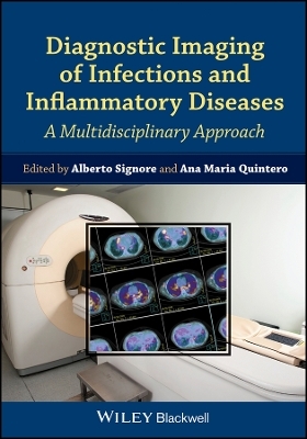 Diagnostic Imaging of Infections and Inflammatory Diseases – A Multidisciplinary Approach