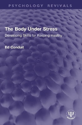 The Body Under Stress - Ed Conduit