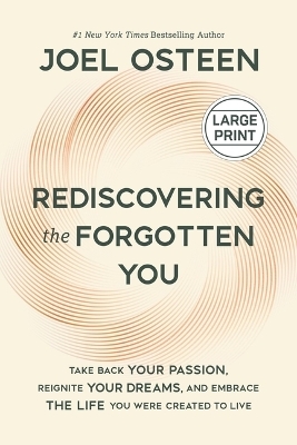 Rediscovering the Forgotten You - Joel Osteen