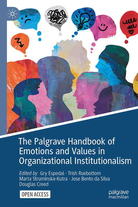 The Palgrave Handbook of Emotions and Values in Organizational Institutionalism - 