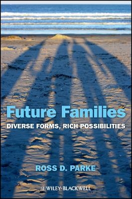 Future Families – Diverse Forms, Rich Possibilities