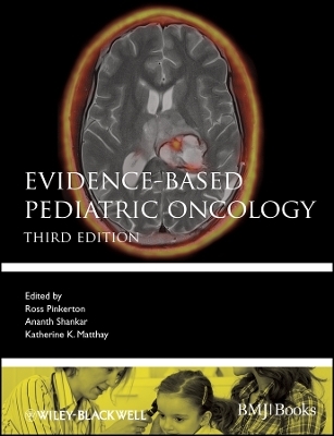 Evidence&ndash;Based Pediatric Oncology - R Pinkerton