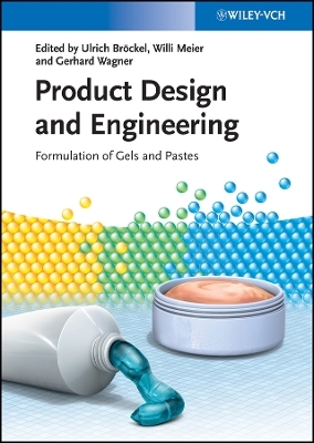 Product Design and Engineering Formulation of Gels and Pastes - U Bröckel