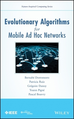 Evolutionary Algorithms for Mobile Ad hoc Networks - B Dorronsoro