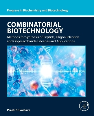 Combinatorial Biotechnology - Preeti Srivastava