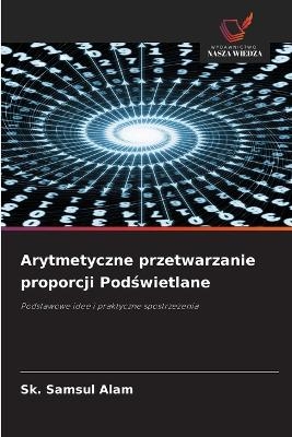 Arytmetyczne przetwarzanie proporcji Podświetlane - Sk Samsul Alam
