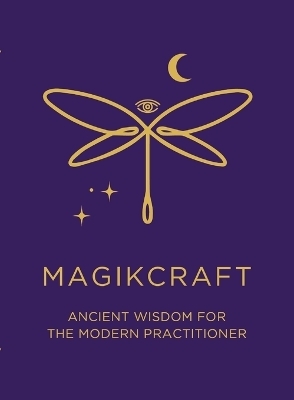 MagikCraft - Ancient Wisdom for the Modern Practitioner
