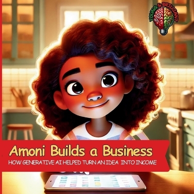 Amoni Builds a Business -  Young &  Brilliant