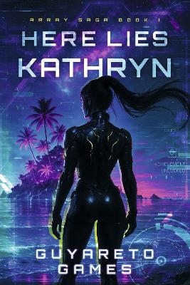 Here Lies Kathryn - Guyareto Games